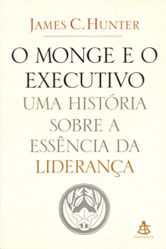 A essência da liderança em todos os tempos