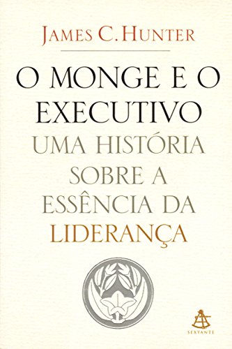 A essência da liderança em todos os tempos