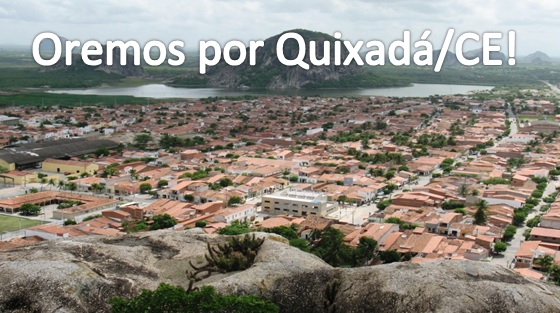 Oremos por Quixadá/CE!