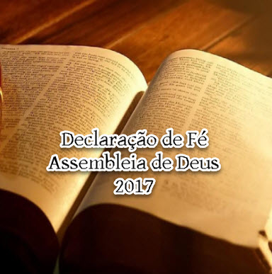 Leia a Declaração de Fé Assembleiana!