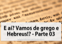 Vamos de grego e Hebreus!? – Parte 03