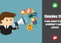 Eleições 2018 – O que pode? O que é proibido?
