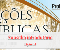 Subsídio introdutório à Lição 01 – A supremacia de Cristo