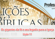 Os gigantes da fé e seu legado para a Igreja