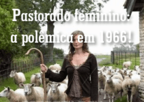 Pastorado feminino: a polêmica em 1966!