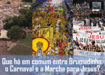 Que há em comum entre Brumadinho, o Carnaval e a Marcha para Jesus?