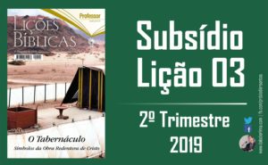 Lição 03 - 2ª Trimestre 2019