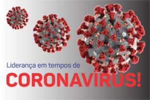 Liderança em tempos de coronavírus