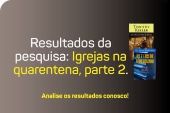 Igrejas na quarentena – Parte 2