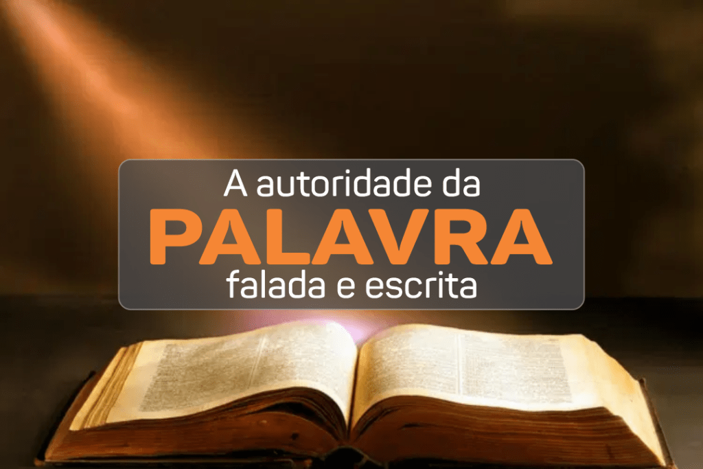 A autoridade da palavra falada e escrita