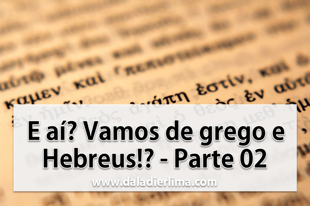 Grego e Hebreus - Parte 2