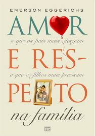 Amor e Respeito - Emerson Eggerichs