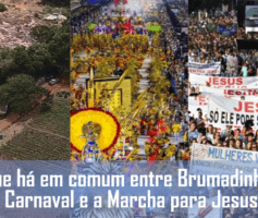 Que há em comum entre Brumadinho, o Carnaval e a Marcha para Jesus?